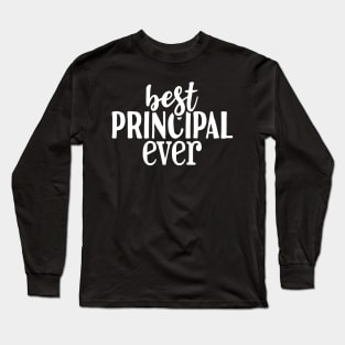 Best Principal Ever Long Sleeve T-Shirt